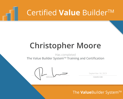 Value Builder Certification awarded to Christopher Moore from Biz Strategists LLC